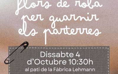 Taller familiar: flors de roba per guarnir els parterres de PLANTEM